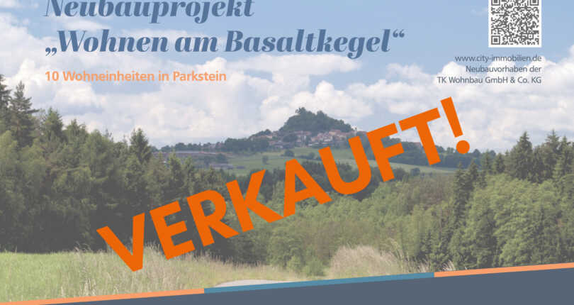 Neubauprojekt „Wohnen am Basaltkegel“ in Parkstein vollständig verkauft!